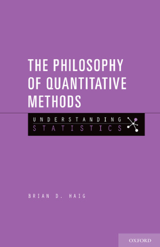 The Philosophy of Quantitative Methods: Understanding Statistics