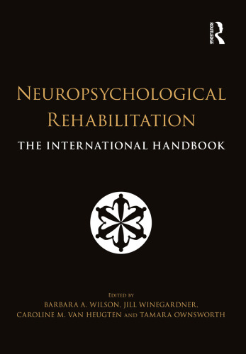Neuropsychological Rehabilitation: The International Handbook