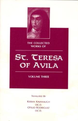 The Collected Works of St. Teresa of Avila, Vol. 3