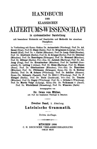 Lateinische Grammatik. Laut- und Formenlehre, Syntax und Stilistik, mit einem Anhang über Lateinische Lexikographie