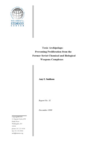 Toxic Archipelago: Preventing Proliferation from the Former Soviet Chemical and Biological Weapons Complexes