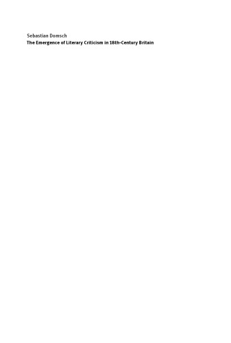 The emergence of literary criticism in 18th-century Britain : discourse between attacks and authority