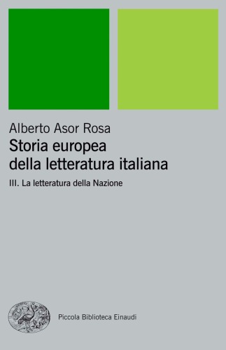 Storia europea della letteratura italiana - III. La letteratura della Nazione