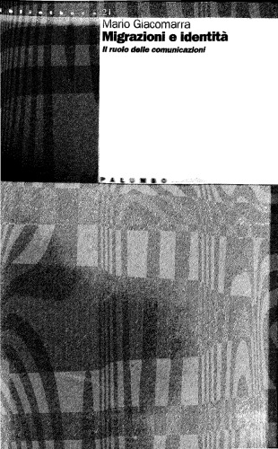 Migrazioni e identità. Il ruolo delle comunicazioni