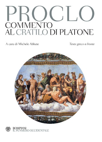 Commento al «Cratilo» di Platone. Testo greco a fronte