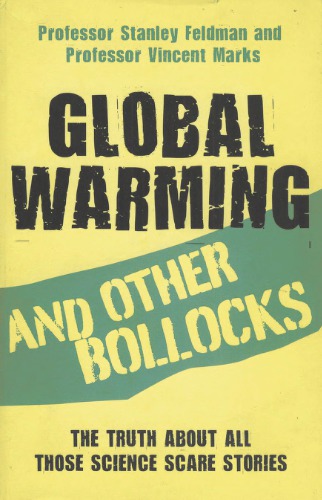 Global Warming and Other Bollocks