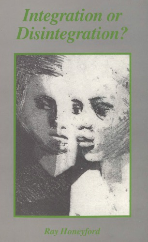 Integration or Disintegration: Towards a Non-Racist Society