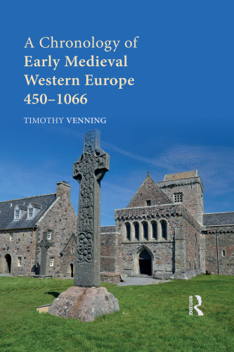 A Chronology of Early Medieval Western Europe: 450–1066