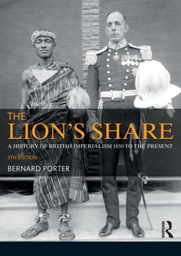 The Lion’s Share: A History of British Imperialism, 1850–2011