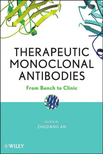 Therapeutic Monoclonal Antibodies: From Bench to Clinic