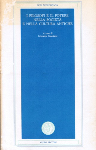 I filosofi e il potere nella società e nella cultura antiche