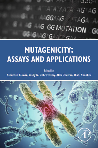 Mutagenicity: Assays and Applications