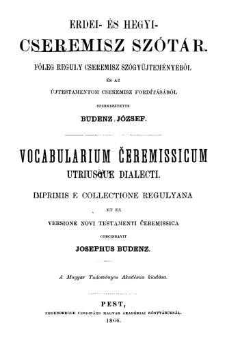 Erdei és hegyi cseremisz szótár = Vocabularium čeremissicum utriusque dialecti