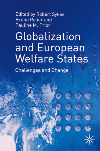 Globalization and European Welfare States: Challenges and Change