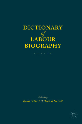 Dictionary of Labour Biography: Volume XIV