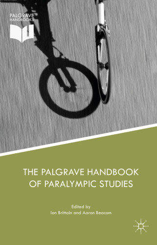 The Palgrave Handbook of Paralympic Studies