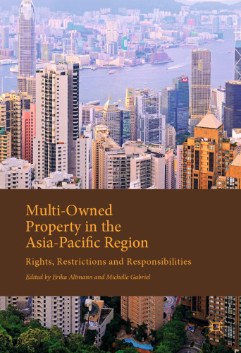  Multi-Owned Property in the Asia-Pacific Region: Rights, Restrictions and Responsibilities