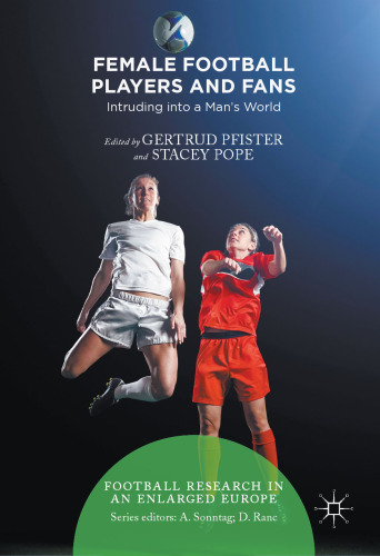 Female Football Players and Fans: Intruding into a Man's World
