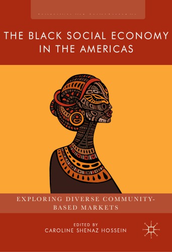 The Black Social Economy in the Americas: Exploring Diverse Community-Based Markets