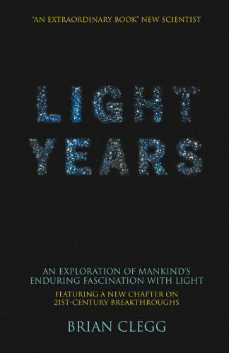  Light Years: An exploration of mankind’s enduring fascination with light