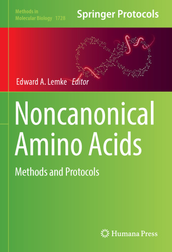  Noncanonical Amino Acids: Methods and Protocols