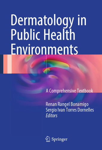 Dermatology in Public Health Environments: A Comprehensive Textbook