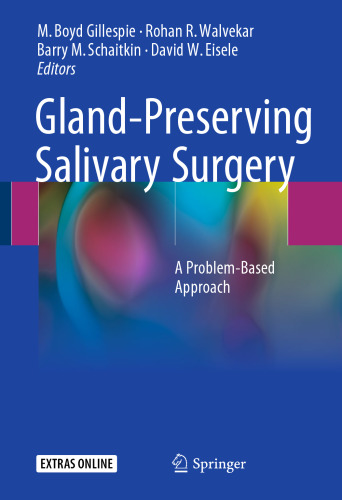  Gland-Preserving Salivary Surgery: A Problem-Based Approach