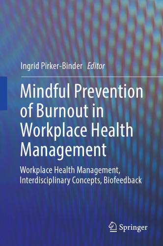 Mindful Prevention of Burnout in Workplace Health Management : Workplace Health Management, Interdisciplinary Concepts, Biofeedback