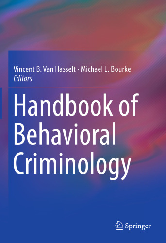  Handbook of Behavioral Criminology