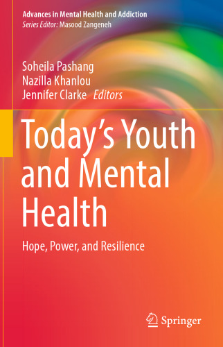 Today’s Youth and Mental Health: Hope, Power, and Resilience