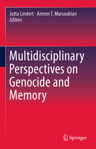 Multidisciplinary Perspectives on Genocide and Memory