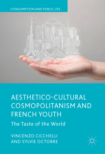  Aesthetico-Cultural Cosmopolitanism and French Youth: The Taste of the World