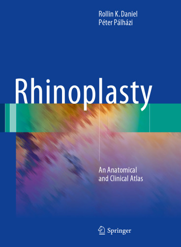  Rhinoplasty: An Anatomical and Clinical Atlas