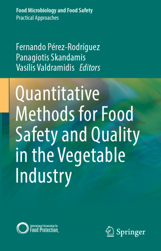 Quantitative Methods for Food Safety and Quality in the Vegetable Industry