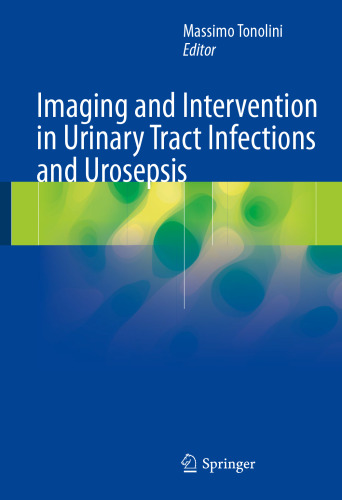  Imaging and Intervention in Urinary Tract Infections and Urosepsis
