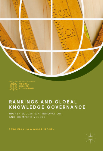  Rankings and Global Knowledge Governance: Higher Education, Innovation and Competitiveness