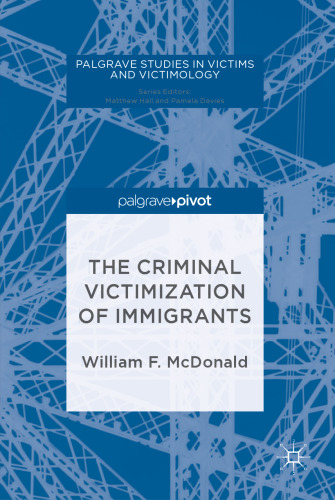 The Criminal Victimization of Immigrants
