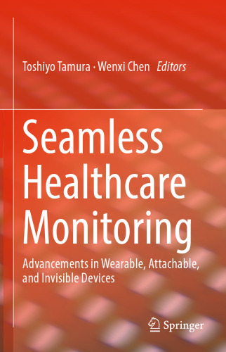 Seamless Healthcare Monitoring: Advancements in Wearable, Attachable, and Invisible Devices