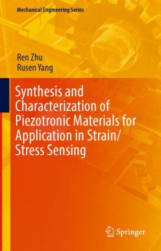  Synthesis and Characterization of Piezotronic Materials for Application in Strain/Stress Sensing