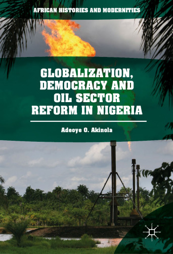  Globalization, Democracy and Oil Sector Reform in Nigeria