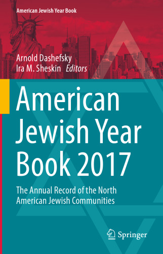  American Jewish Year Book 2017: The Annual Record of the North American Jewish Communities