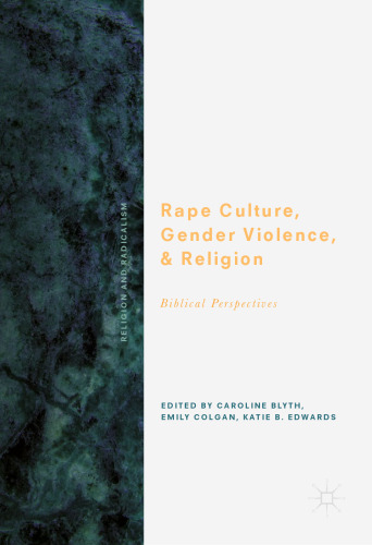 Rape Culture, Gender Violence, and Religion: Biblical Perspectives