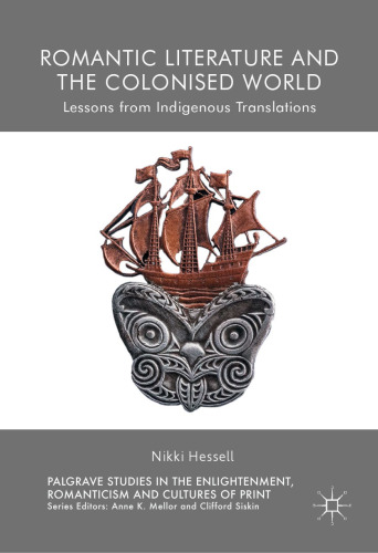 Romantic Literature and the Colonised World: Lessons from Indigenous Translations