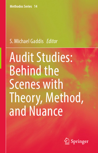 Audit Studies: Behind the Scenes with Theory, Method, and Nuance