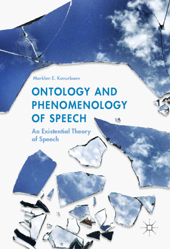 Ontology and Phenomenology of Speech: An Existential Theory of Speech