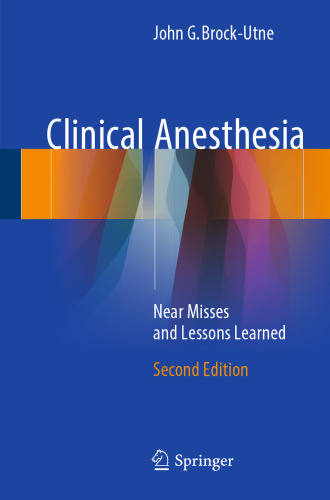  Clinical Anesthesia: Near Misses and Lessons Learned