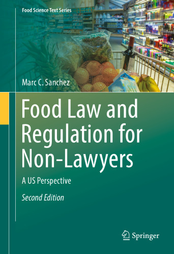  Food Law and Regulation for Non-Lawyers: A US Perspective