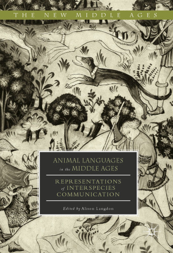 Animal Languages in the Middle Ages: Representations of Interspecies Communication