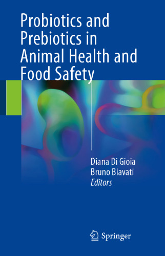 Probiotics and Prebiotics in Animal Health and Food Safety