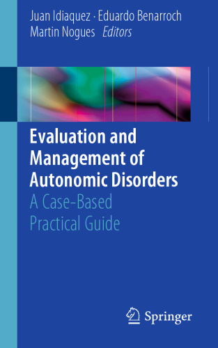  Evaluation and Management of Autonomic Disorders: A Case-Based Practical Guide